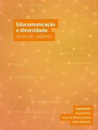 Capa para Educomunicação e diversidade: tecendo saberes