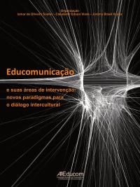 Capa para Educomunicação e suas áreas de intervenção: Novos paradigmas para o diálogo intercultural