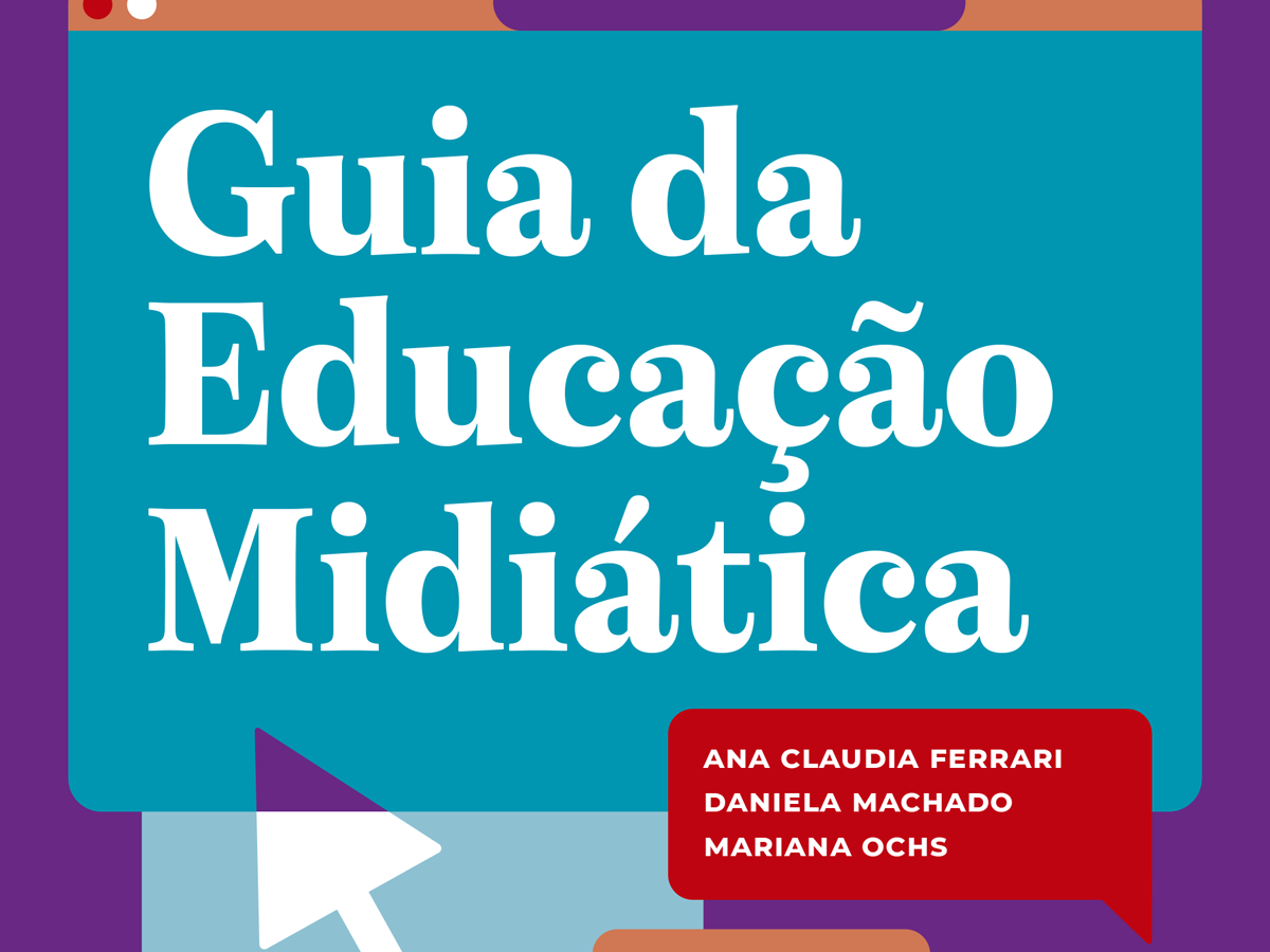 Guia da Educação Midiática apresenta atividades práticas para promover  letramento digital na educação básica - ABPEducom