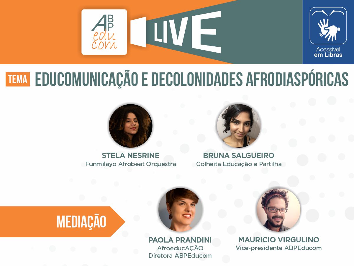 ABPEducom realiza live sobre Educomunicação e decolonialidades  afrodiaspóricas - ABPEducom